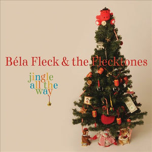 Jingle All The Way CD by Bela Fleck & Flecktones