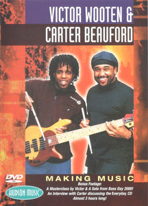 Victor Wooten & Carter Beauford: Making Music DVD