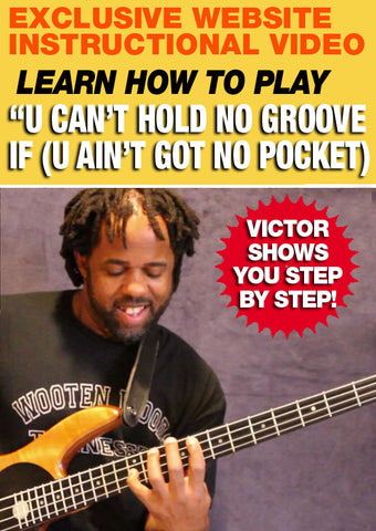 U Can't Hold No Groove (If You Ain't Got No Pocket) - Digital Lesson